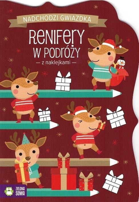 okładka Nadchodzi gwiazdka. Renifery w podróży książka | Praca Zbiorowa