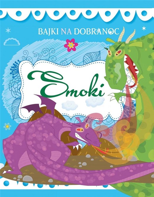 okładka Bajki na dobranoc Smoki książka | Praca Zbiorowa
