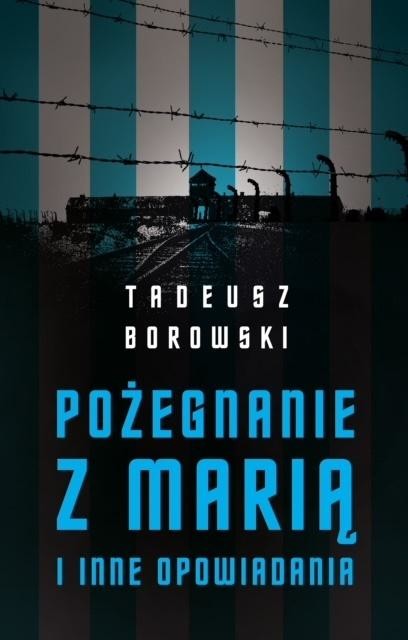 okładka Pożegnanie z Marią książka | Tadeusz Borowski