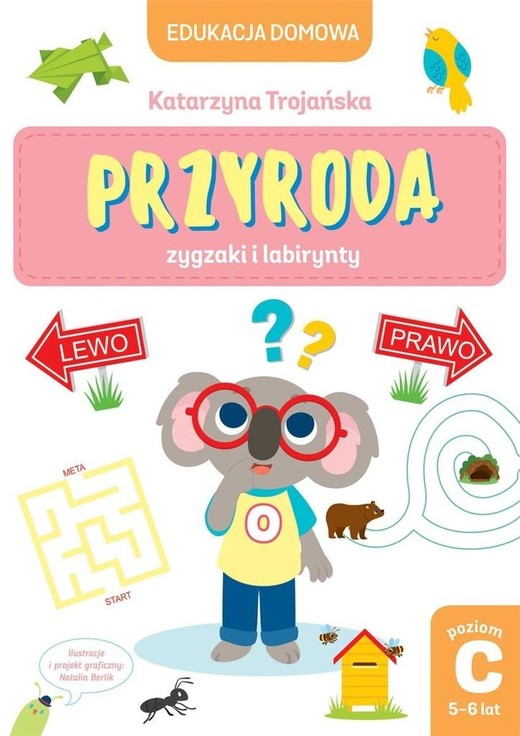 okładka Edukacja domowa. Przyroda zygzaki i labirynty. Poz książka | Katarzyna Trojańska