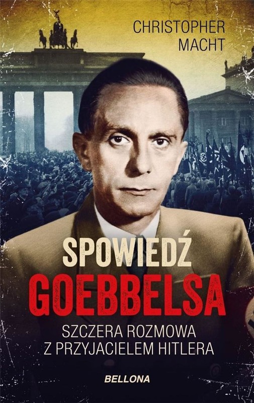 okładka Spowiedź Goebbelsa książka | Christopher Macht