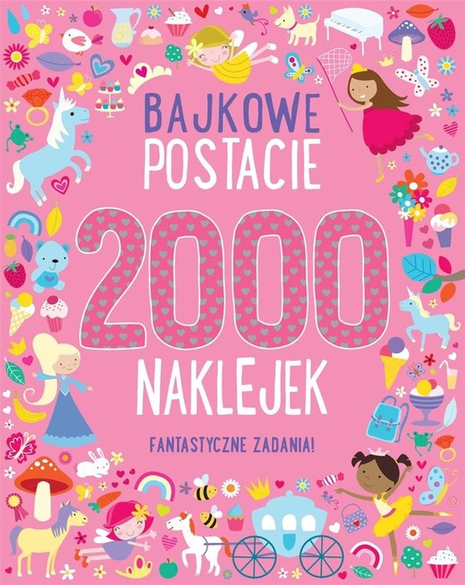 okładka Bajkowe postacie. 2000 naklejek książka | Praca Zbiorowa