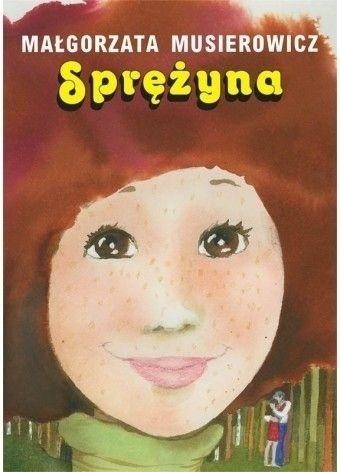 okładka Sprężyna książka | Małgorzata Musierowicz