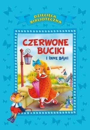 okładka Czerwone buciki i inne bajki książka | Anna iLechStefaniakowie