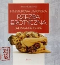 okładka Miniaturowa japońska rzeźba erotyczna TW książka | Michał Bieniasz