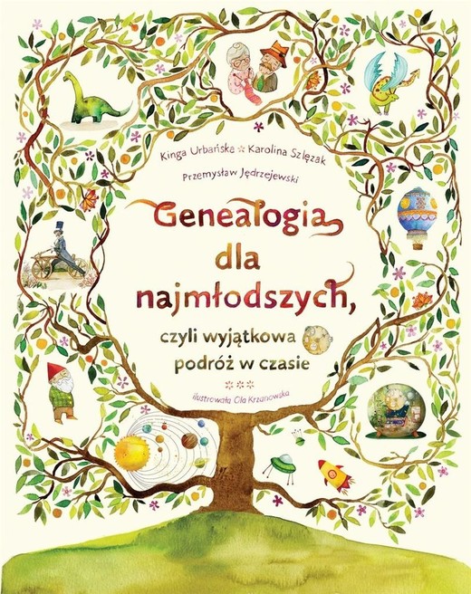 okładka Genealogia dla najmłodszych książka | Karolina Szlęzak, Kinga Urbańska, Przemysław Ję