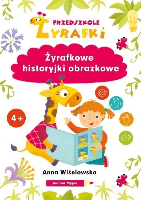 okładka Przedszkole Żyrafki. Żyrafkowe historyjki.. książka | Anna Wiśniewska, Joanna Myjak