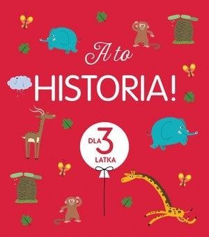 okładka A to historia! Dla 3 latka książka | Amiot Karine-Marie
