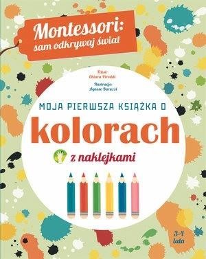 okładka Montessori: Moja pierwsza książka o kolorach książka | Chiara Piroddi