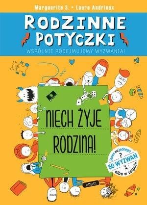 okładka Rodzinne Potyczki. Niech Żyje Rodzina! książka | Marguerite S.
