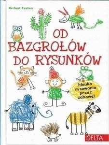 okładka Od bazgrołów do rysunków książka | Pautner Norbert