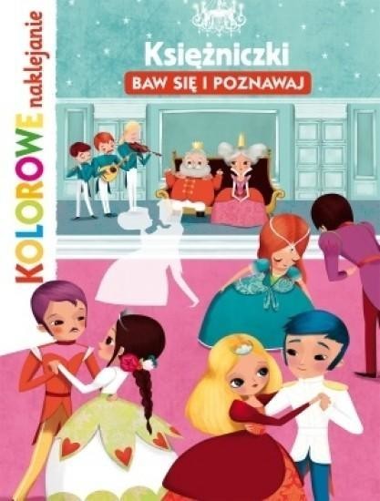 okładka Księżniczki. Baw się i poznawaj. Kolorowe naklejan książka | Lucie Brunelliere(ilustr.), Stephanie Ledu