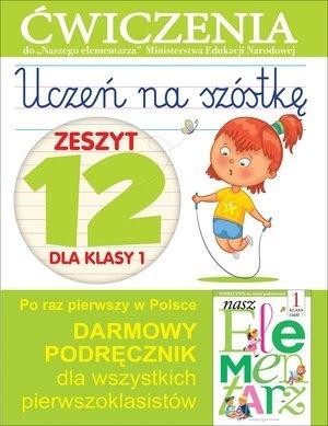 okładka Uczeń na szóstkę Kl.1 z.12 Ćwiczenia książka | Anna Wiśniewska