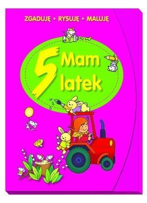 okładka Mam 5 latek. Zgaduję, rysuję, maluję książka | Elżbieta Lekan