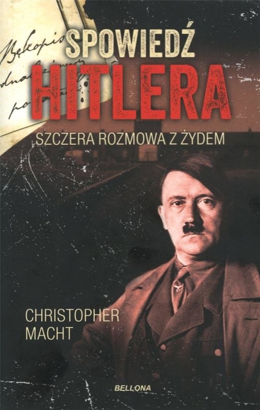 okładka Spowiedź Hitlera. Szczera rozmowa z Żydem pocket książka | Christopher Macht
