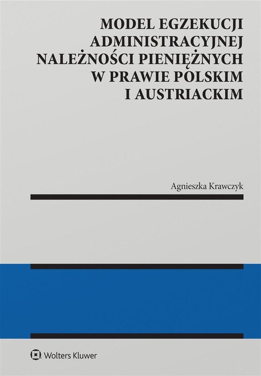 okładka Model egzekucji administracyjnej należności.. książka | Agnieszka Krawczyk