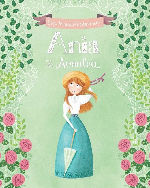 okładka Ania z Avonlea książka | Ana Garcia, Lucy MaudMontgomery
