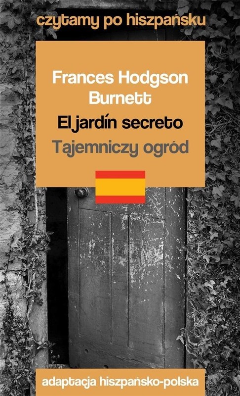 okładka El jardin secreto / Tajemniczy ogród książka | Frances HodgsonBurnett