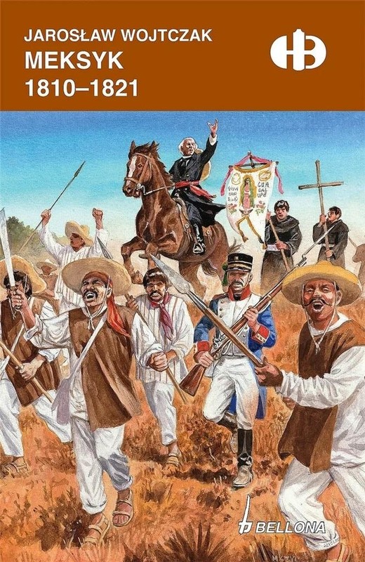 okładka Meksyk 1810-1821 książka | Jarosław Wojtczak