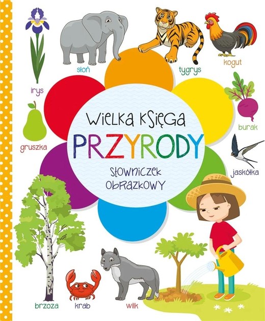 okładka Wielka księga przyrody. Słowniczek obrazkowy książka | Beata Piwko
