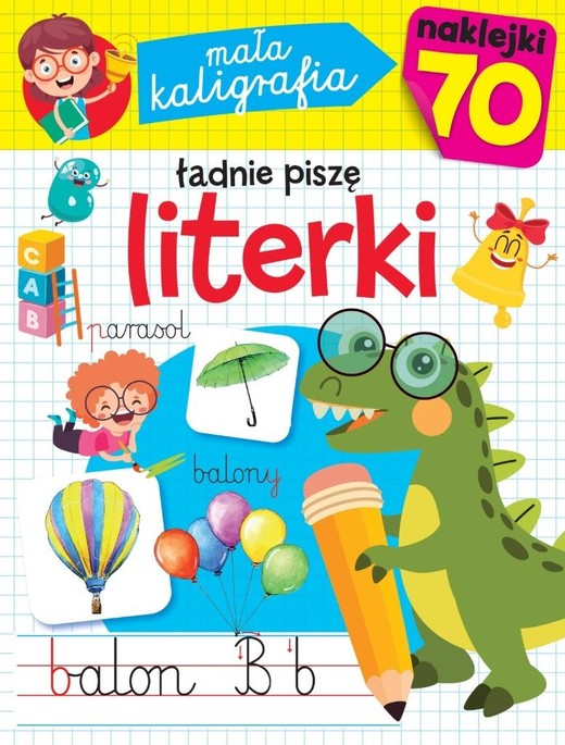 okładka Mała kaligrafia. Ładnie piszę literki książka | Barbara Litwiniec, Stefaniak Grażyna