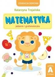 okładka Matematyka jedzenie i grafomotoryka. Poziom A książka | Natalia Berlik(ilustr.)