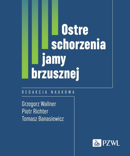 okładka Ostre schorzenia jamy brzusznej książka | Grzegorz Wallner, Piotr Richter, Tomasz Banasiewi