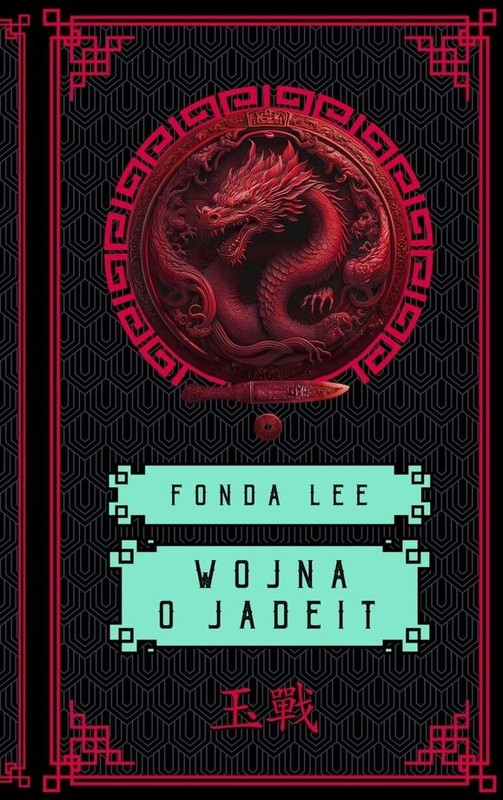 okładka Saga o Zielonych Kościach T.2 Wojna o jadeit książka | Lee Fonda