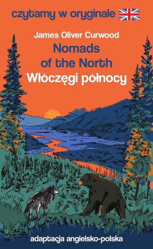 okładka Czytamy w oryginale - Włóczęgi północy książka | Curwood JamesOliver