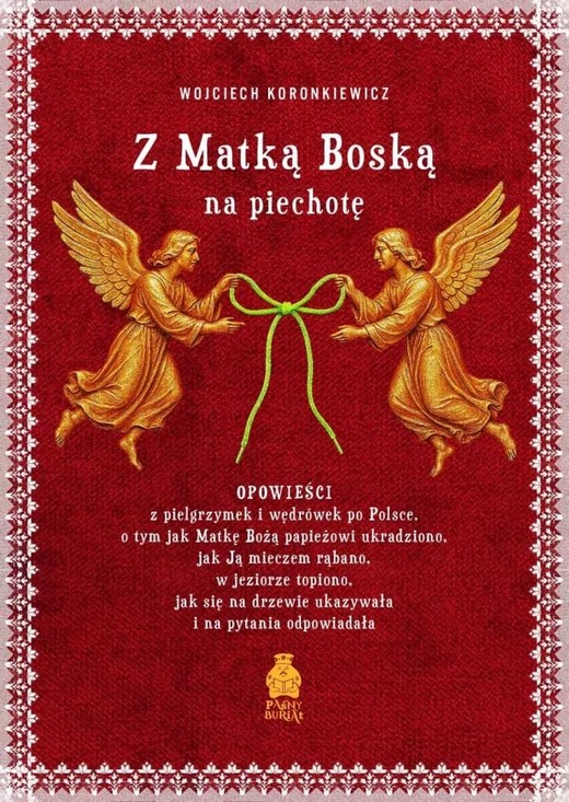 okładka Z Matką Boską na piechotę książka | Wojciech Koronkiewicz