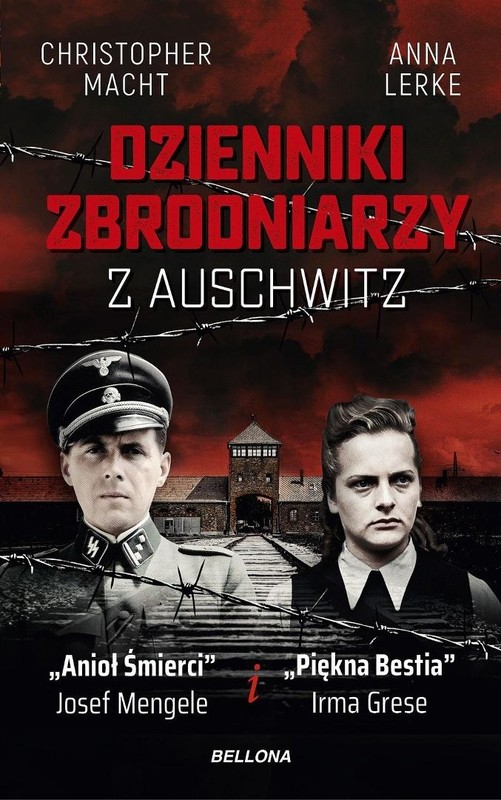 okładka Dzienniki zbrodniarzy z Auschwitz książka | Anna Lerke, Christopher Macht