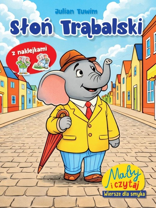 okładka Maluj i czytaj. Wiersze dla smyka. Słoń Trąbalski książka | Julian Tuwim