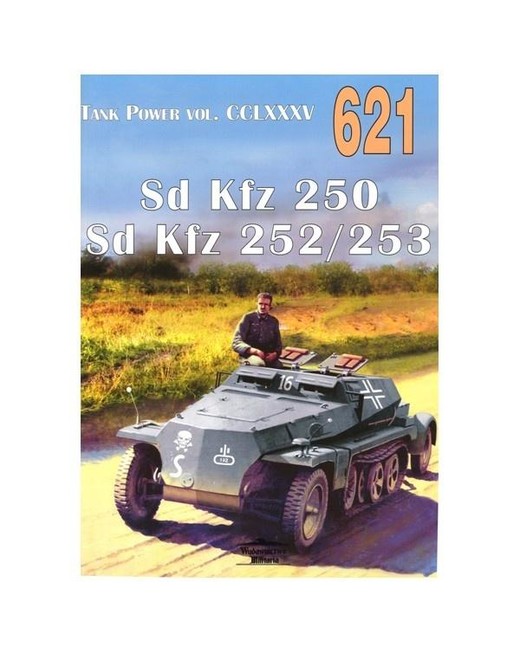 okładka Nr 621 SD KFZ 250 Vol 2 książka | Janusz Ledwoch