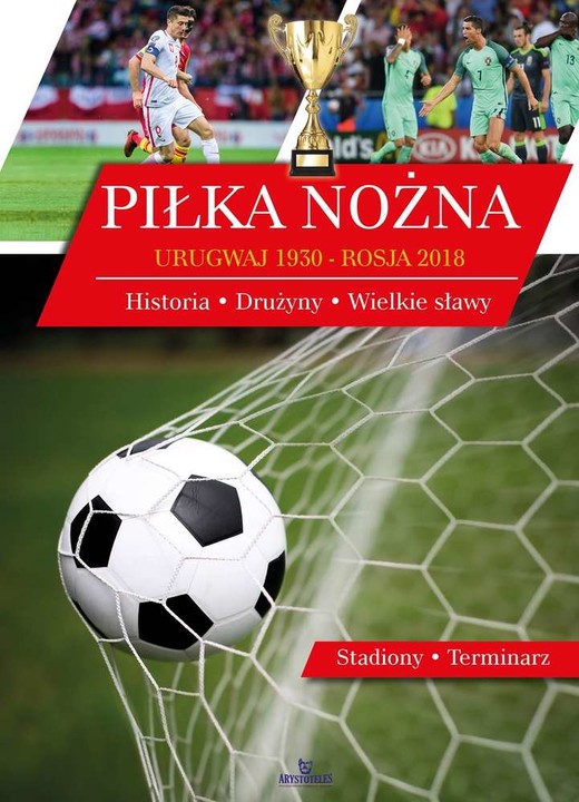 okładka Piłka nożna urugwaj 1930 - rosja 2018 książka | Artur Walkowiak