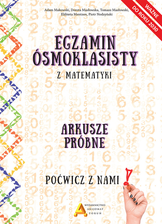 okładka Egzamin ósmoklasisty z matematyki - Arkusze próbne - Poćwicz z nami! 2030 książka | Opracowanie zbiorowe