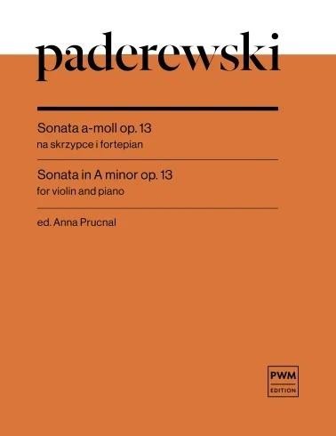 okładka Ignacy Jan Paderewski. Sonata a-moll op. 13 książka | red. AnnaPrucnal