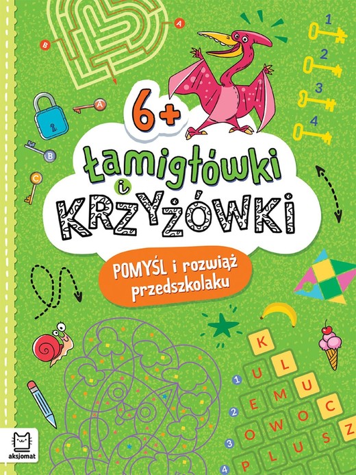 okładka Łamigłówki i krzyżówki. Pomyśl i rozwiąż przedszkolaku 6+ książka | Beata Karlik