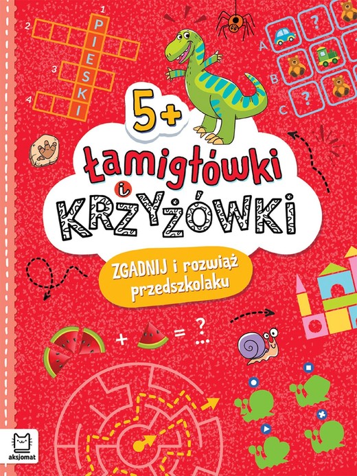 okładka Łamigłówki i krzyżówki. Zgadnij i rozwiąż przedszkolaku 5+ książka | Beata Karlik