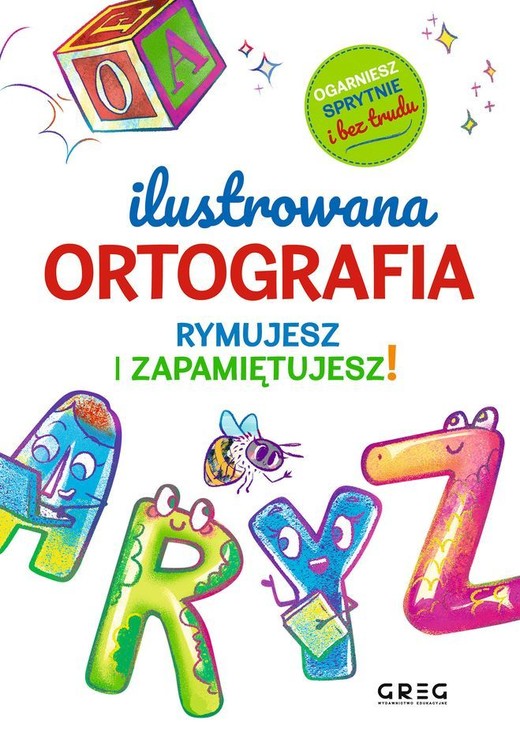 okładka Ilustrowana ortografia. Rymujesz i zapamiętujesz! książka | Strzeboński Grzegorz