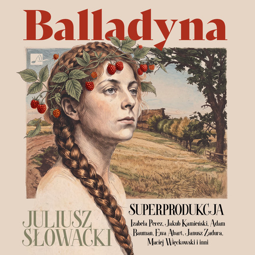 okładka Balladyna. Superprodukcja audiobook | MP3 | Juliusz Słowacki