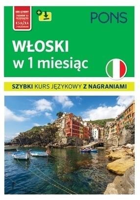 okładka Włoski w 1 miesiąc. Szybki kurs językowy+MP3 w.3 książka | Anne Braun, Marina Ferdeghini, Paola Niggi