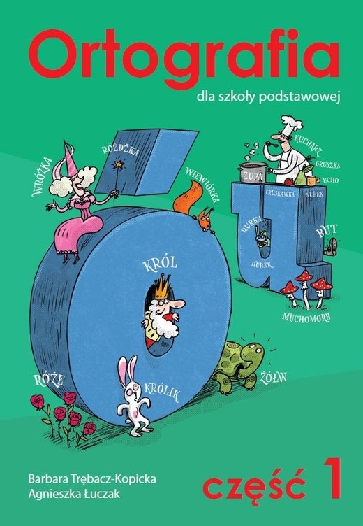 okładka Ortografia dla szkoły podstawowej cz.1 ó i u książka | Agnieszka Łuczak, Barbara Trębacz-Kopicka