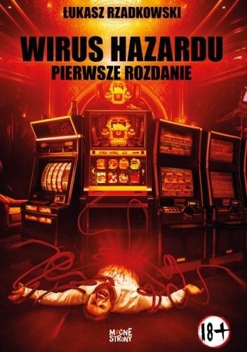 okładka Kasynogeddon T.1 Wirus Hazardu. Pierwsze Rozdanie książka | Łukasz Rzadkowski