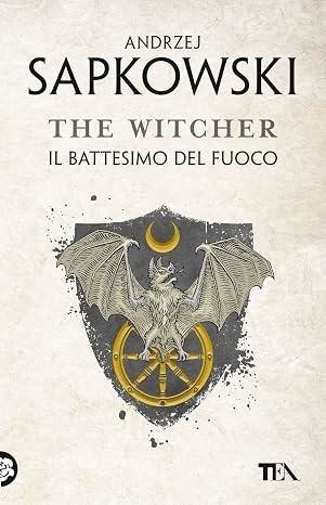 okładka The Witcher T.5 Il battesimo del fuoco książka | Andrzej Sapkowski