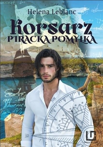 okładka Korsarz. Piracka pomyłka książka | Helena Leblanc