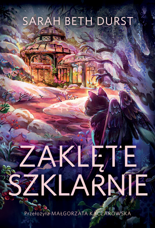 okładka Zaklęte szklarnie książka | Sarah BethDurst