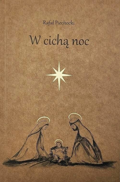okładka W cichą noc książka | Rafał Piechocki