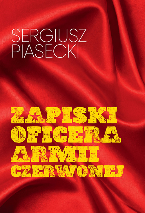 okładka Zapiski oficera Armii Czerwonej książka | Sergiusz Piasecki