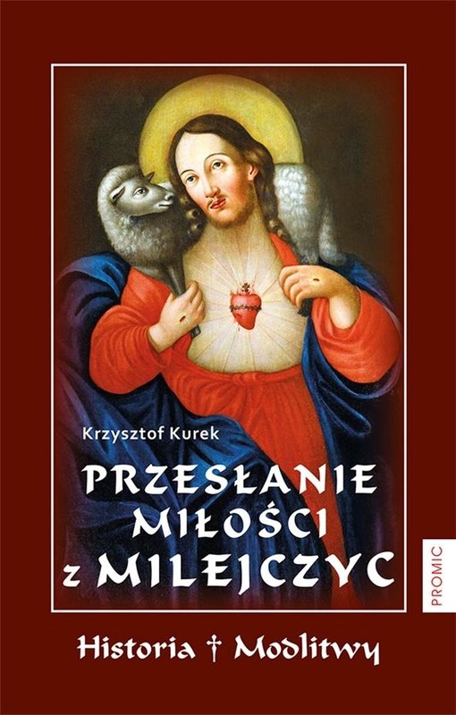 okładka Przesłanie Miłości z Milejczyc książka | Krzysztof Kurek