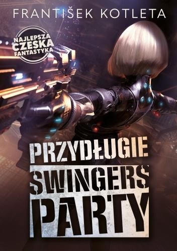 okładka Przydługie swingers party książka | Kotleta Frantisek